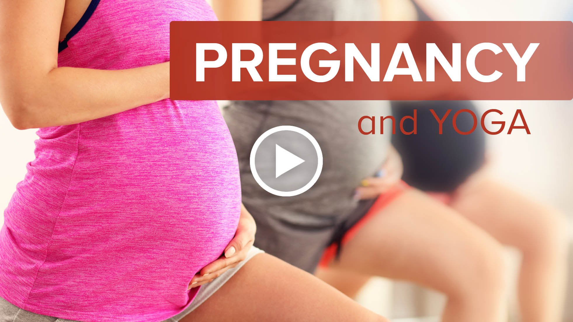 Pregnancy and Yoga